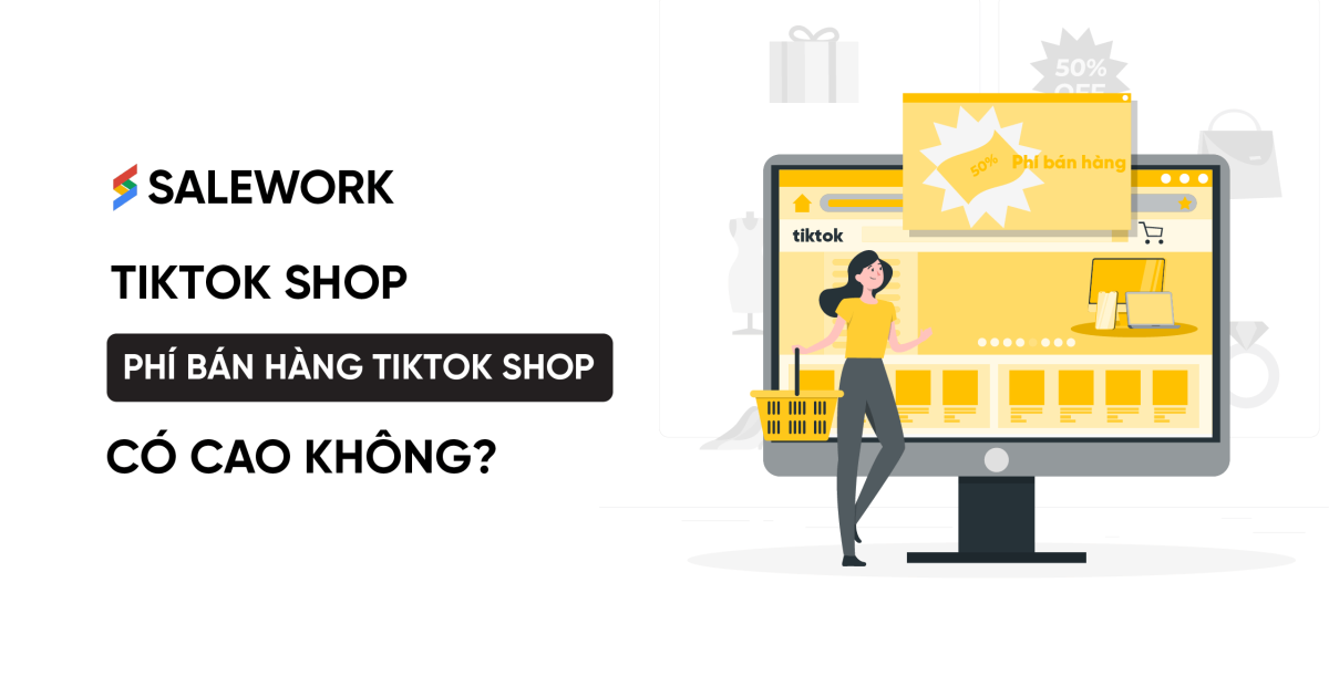 Tận dụng tiềm năng bán hàng trên TikTok Shop để tăng doanh thu gấp đôi