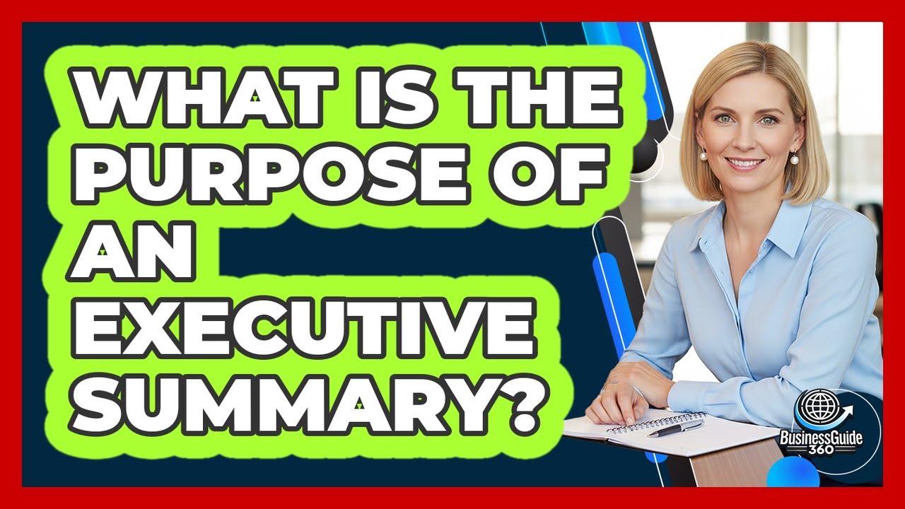 The Essential Components of a Powerful Executive Summary